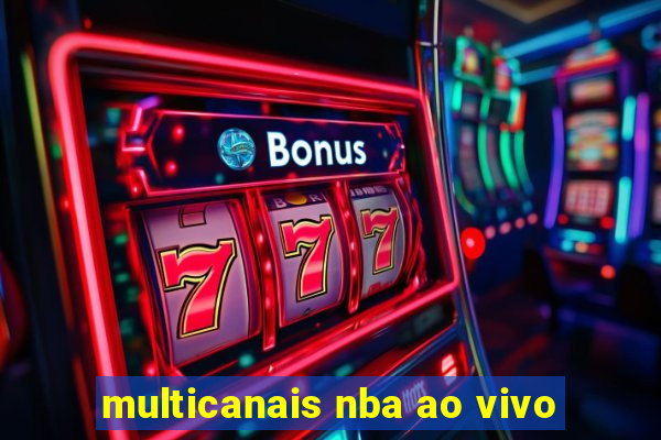 multicanais nba ao vivo